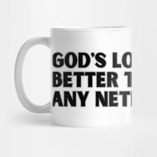 GOD'S LOVE... Mug